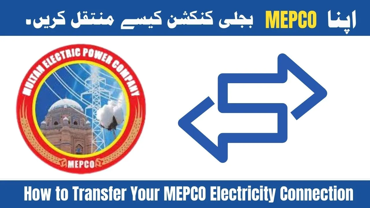 How to Transfer Your MEPCO Electricity Connection