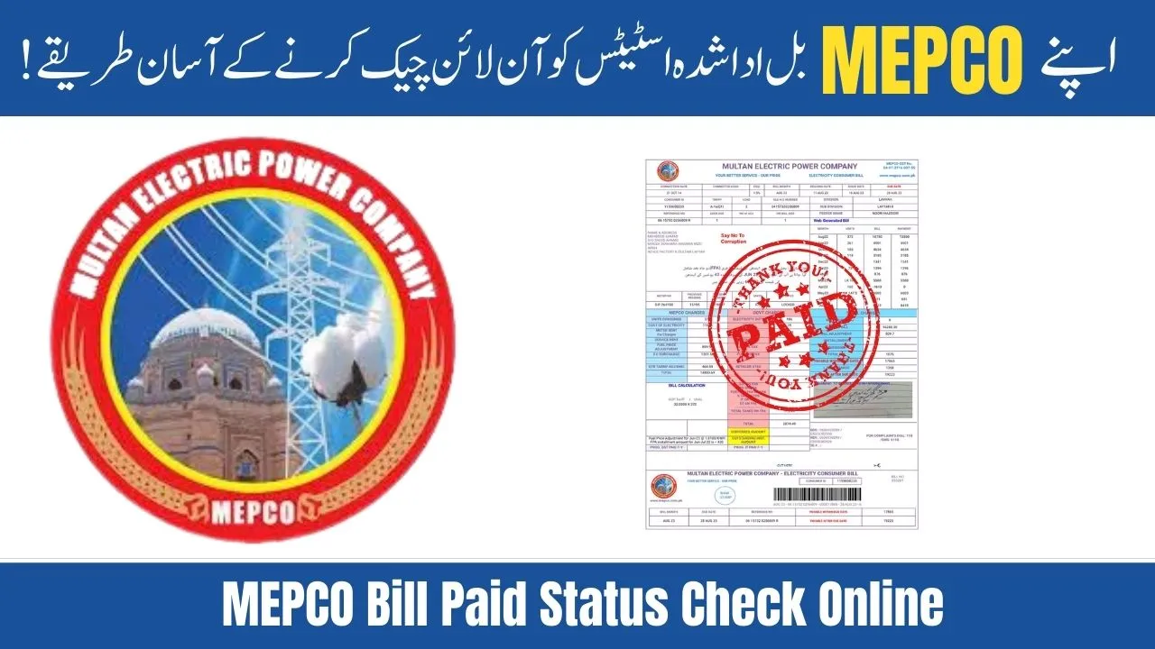 MEPCO Bill Paid Status Check Online 2024 - Easy Ways