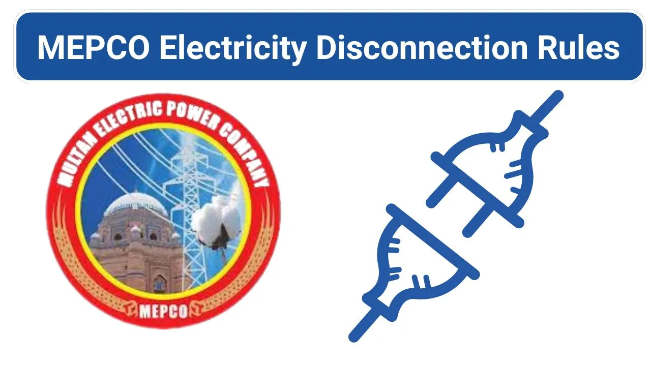 MEPCO Electricity Disconnection Rules