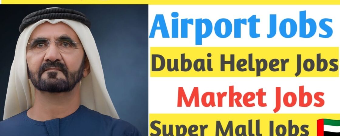 Dubai Latest Job